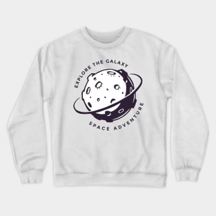 Explore the Galaxy, Space Adventure Crewneck Sweatshirt